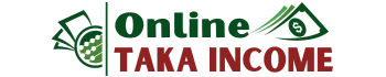 Online Taka Income