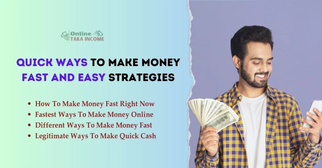 Quick Ways to Make Money Fast and Easy Strategies