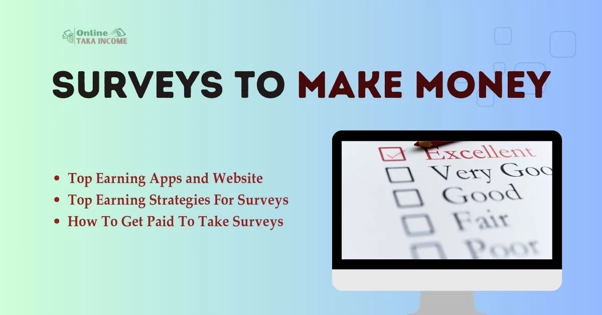 Surveys to Make Money || Top Earning Apps and Website