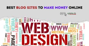 Best Blog Sites to Make Money Online