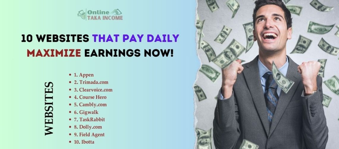 10 Websites That Pay Daily Maximize Earnings Now!