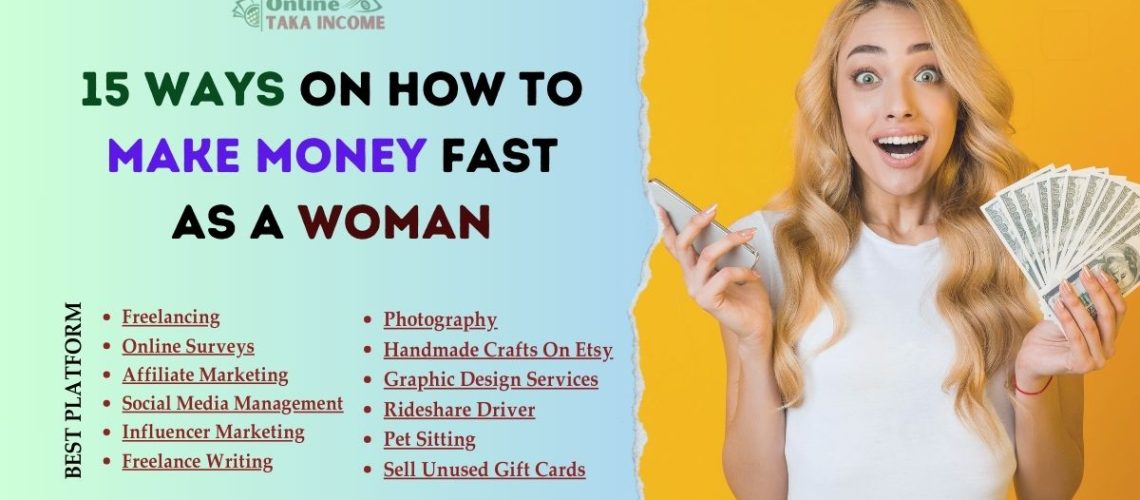 15 Ways on How to Make Money Fast As a Woman