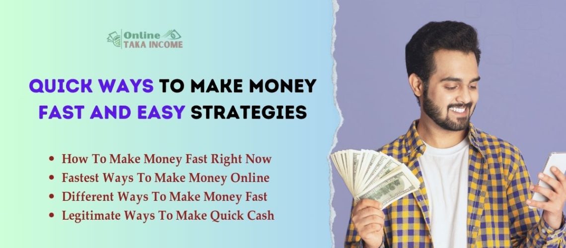 Quick Ways to Make Money Fast and Easy Strategies